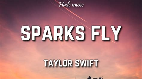 Taylor Swift - Sparks Fly (Lyrics) - YouTube Music