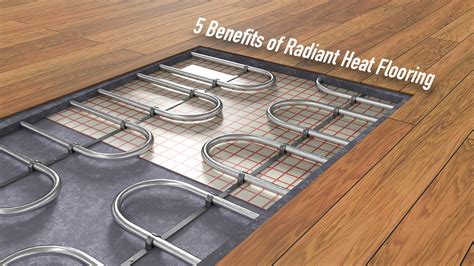 5 Benefits of Radiant Heat Flooring – The Pinnacle List