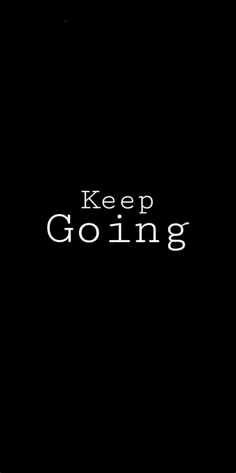 Keep Going, black, dark, quotes, HD phone wallpaper | Peakpx