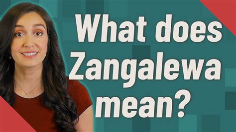 What does Zangalewa mean? - YouTube