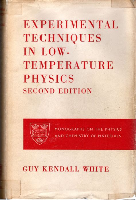 Experimental Techniques in Low-Temperature Physics (Monographs on the ...