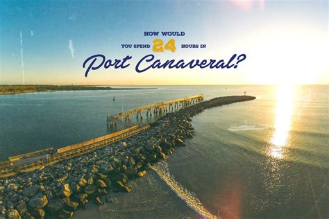 24 Hours in Port Canaveral - Visit Space Coast