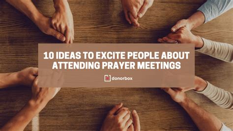 10 Prayer Meeting Ideas to Excite People & Connect with God | Donorbox