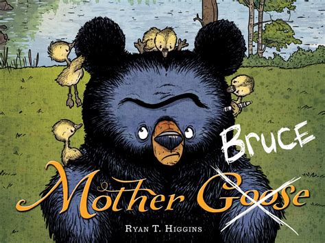 Mother Bruce by Ryan T. Higgins Ryan T. Higgins - The World of Ryan T ...