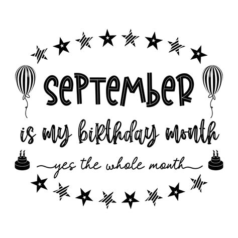 September is my birthday month yes the whole month . September Birthday ...