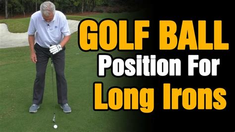 PERFECT GOLF BALL POSITION IN STANCE FOR LONG IRONS EXPLAINED - FOGOLF