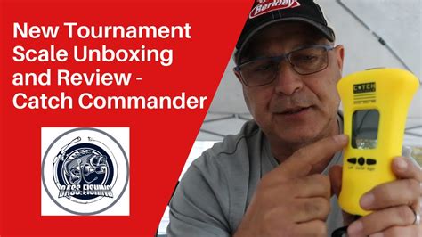 Bass Fishing Tournament Scale Unboxing and Review - Catch Commander ...