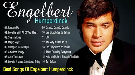 Engelbert Humperdinck Best Songs Ever - Best Songs Of Engelbert ...