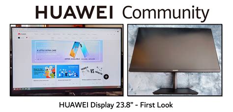 [Huawei Display 23.8"] First look at this new monitor - HUAWEI Community