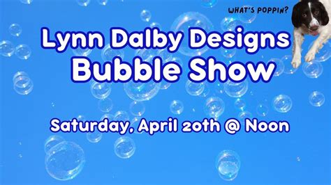 Lynn Dalby Designs Bubble Show, Bellwood-Antis Public Library, 20 April ...