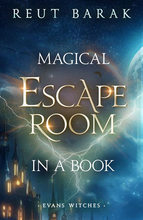 Magical ESCAPE ROOM in a Book by Reut Barak | Goodreads