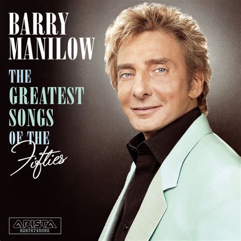 The Greatest Songs Of The Fifties, Barry Manilow - Qobuz