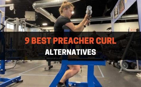 9 Best Preacher Curl Alternatives (With Pictures ...