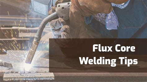 14 Flux Core Welding Tips & Tricks for Beginners - Weld Guru