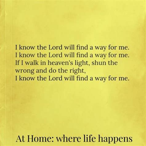 I Know The Lord Will Find A Way For Me -~ hymn | Lord, Life happens ...