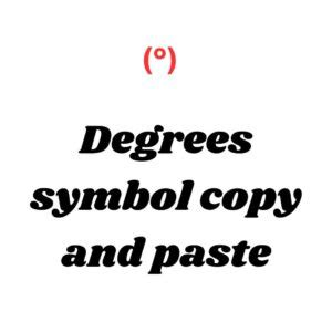 Degrees symbol copy and paste | degree sign copy 2023