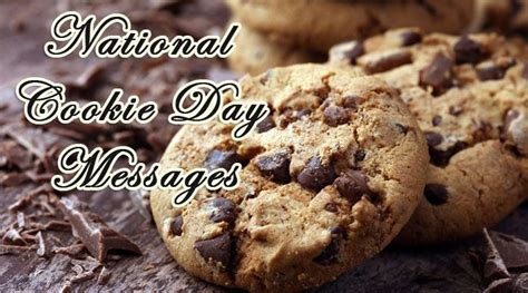 National Cookie Day Messages and Quotes – Sample Messages