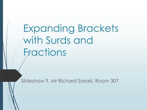 PPT - Expanding Brackets with Surds and Fractions PowerPoint ...