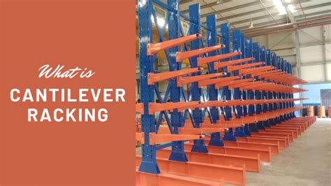 What is Cantilever Racking? (Definition, Types, Uses, Components)