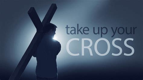 Take Up Your Cross - Katy church of Christ