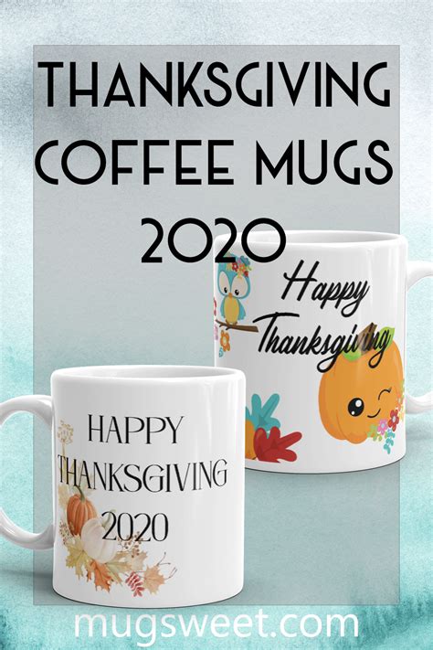 Thanksgiving Coffee Mugs 2020 - Mug Sweet