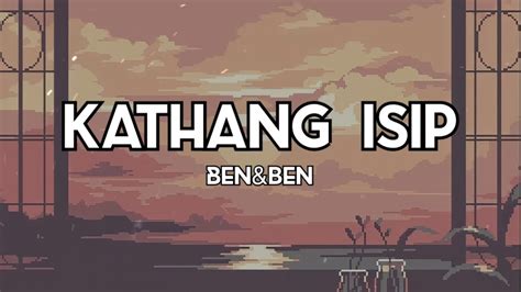 Kathang Isip - Ben&Ben (Lyrics) - YouTube