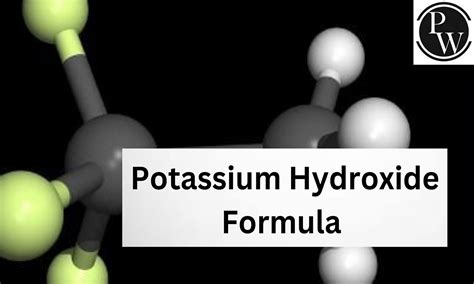 Potassium Hydroxide Formula, Structure, Properties, Uses