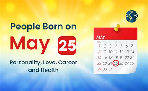 People Born on May 25 Personality, Love, Career, And Health