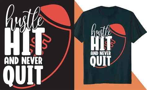 Hustle Hit and Never Quit Football T Shirt Design 10033099 Vector Art ...