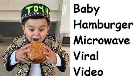 Baby Hamburger Microwave Viral Video link (Original) Twitter, Reddit