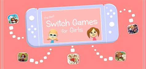 The Best Switch Games for Girls - LadiesGamers