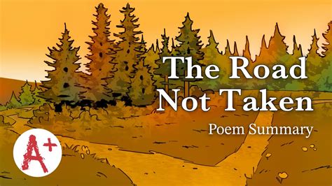 "The Road Not Taken" - Poem Summary - YouTube