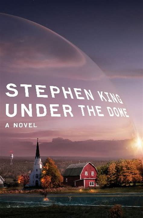 'Under the Dome' puts Stephen King fans where they long to be -- with a ...