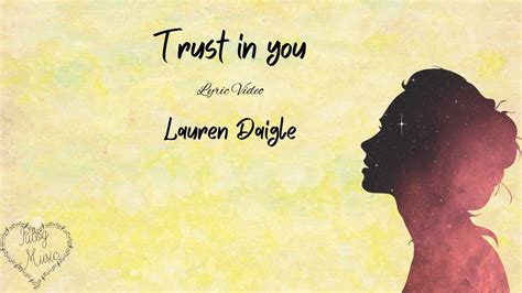 Trust in you Lauren Daigle Lyric Video - YouTube