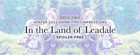 In The Land of Leadale - Winter 2022 Anime First Impressions (Spoiler ...