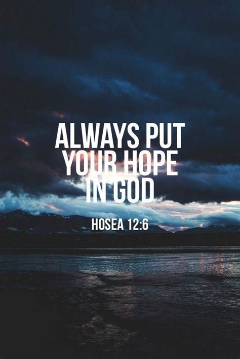 Always put your hope in God | Picture Quotes