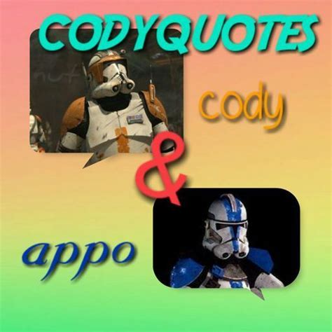 Cody Quotes: the Ultimate Guide | Wiki | Star Wars Amino