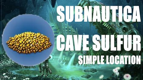 How To Find Cave Sulfur - Subnautica - YouTube