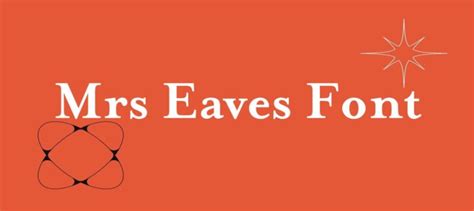 Mrs Eaves Font Free Download