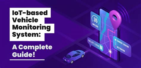 IoT-based Vehicle Monitoring System - A Complete Guide - Matellio