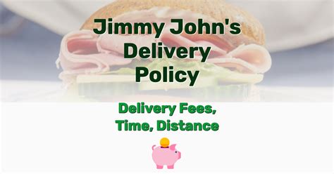 Jimmy John's Delivery Policy – Delivery Fees, Time, Distance - Frugal ...