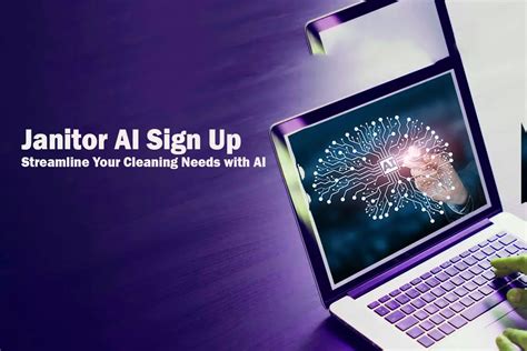 Janitor AI Sign Up: Streamline Your Cleaning Needs with AI - Aitechtonic