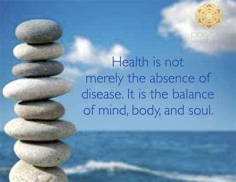 Health is not merely the absence of disease. It is the balance of mind ...