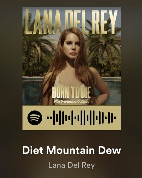 diet mountain dew - lana del rey | Lana del rey, Diet mountain dew lana ...