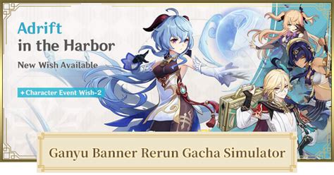 Gacha Simulator for Ganyu Banner Rerun (September 2022) & Wishing ...