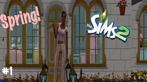 Making The Seasons In The Sims 2! | Ep. 1 | Spring - YouTube