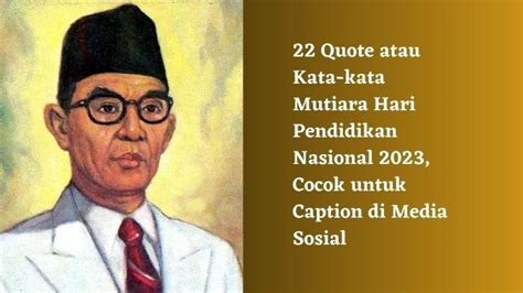 22 Quote atau Kata-kata Mutiara Hari Pendidikan Nasional 2023, Cocok ...