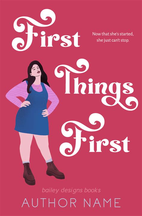 First Things First - Bailey Designs Books Pre-Made Shop