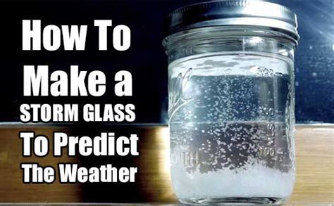 How To Make a STORM GLASS To Predict The Weather - SHTF Prepping ...