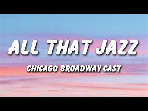 Chicago Broadway Cast - All That Jazz (Lyrics) - YouTube